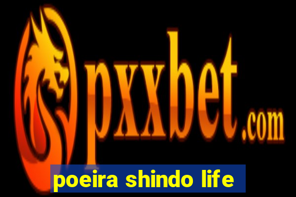 poeira shindo life